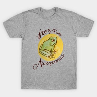 Frogs are awesome T-Shirt